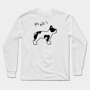 MEOW! Funny Dog Cartoon gift. Long Sleeve T-Shirt